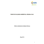 ÍNDICE DE CALIDAD AMBIENTAL URBANA Política de Gestión Ambiental Urbana. Mayo 2016