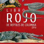 LIBRO ROJO DE REPTILES DE COLOMBIA (2015)