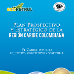 Plan Prospectivo y Estratégico de la Region Caribe Colombiana. El Caribe posible: Equitativo, competitivo y sostenible