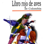 LIBRO ROJO DE AVES DE COLOMBIA.